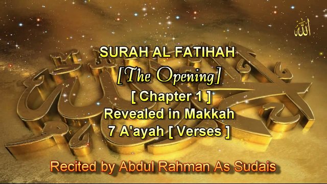SURAH AL FATIHAH [Chapter 1] Recited by AbdulRahman As Sudais