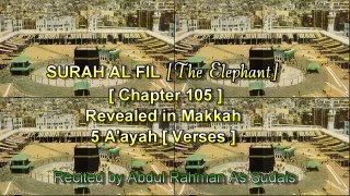 SURAH FIL [Chapter 105] Recited by AbdulRahman As Sudais