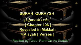 SURAH QURAISH [Chapter 106] Recited by AbdulRahman As Sudais