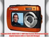 Polaroid IF045-ORNG-BLIS-2 14MP Dual Screen Waterproof Digital Digital Camera with 2.7-Inch