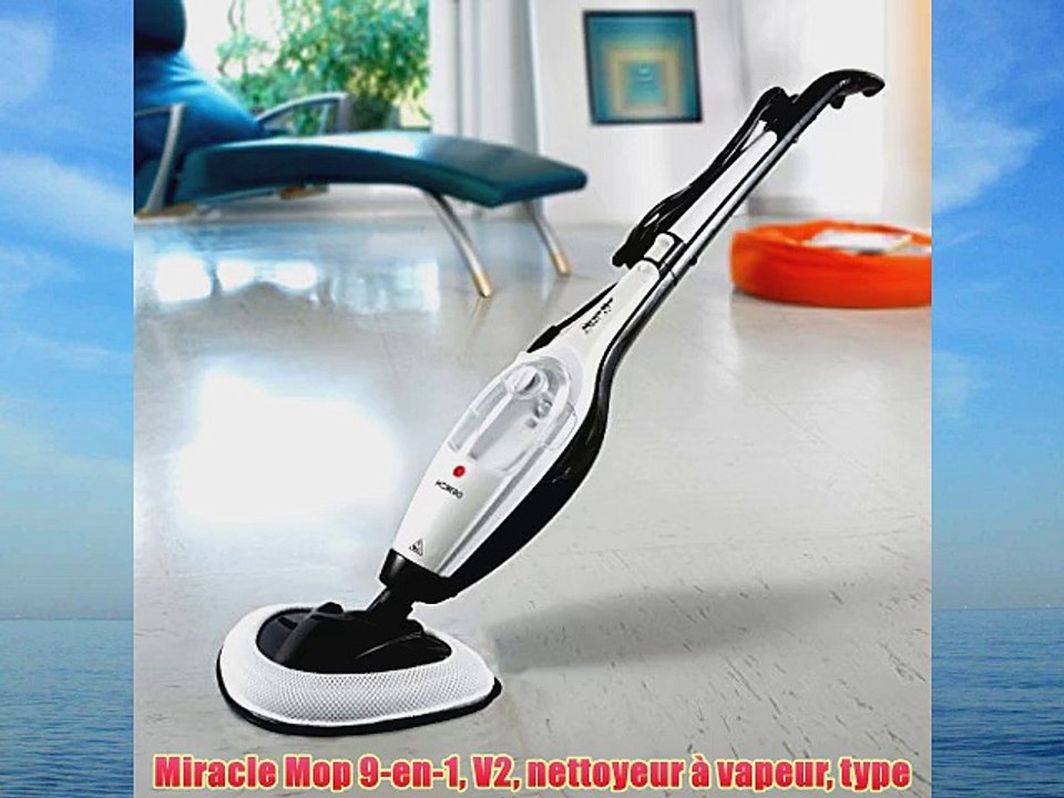 Miracle Mop 9-en-1 V2 nettoyeur ? vapeur type