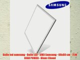 Dalle led samsung - Dalle LED - SMD Samsung - 60x60 cm - 75W HIGH POWER - Blanc Chaud
