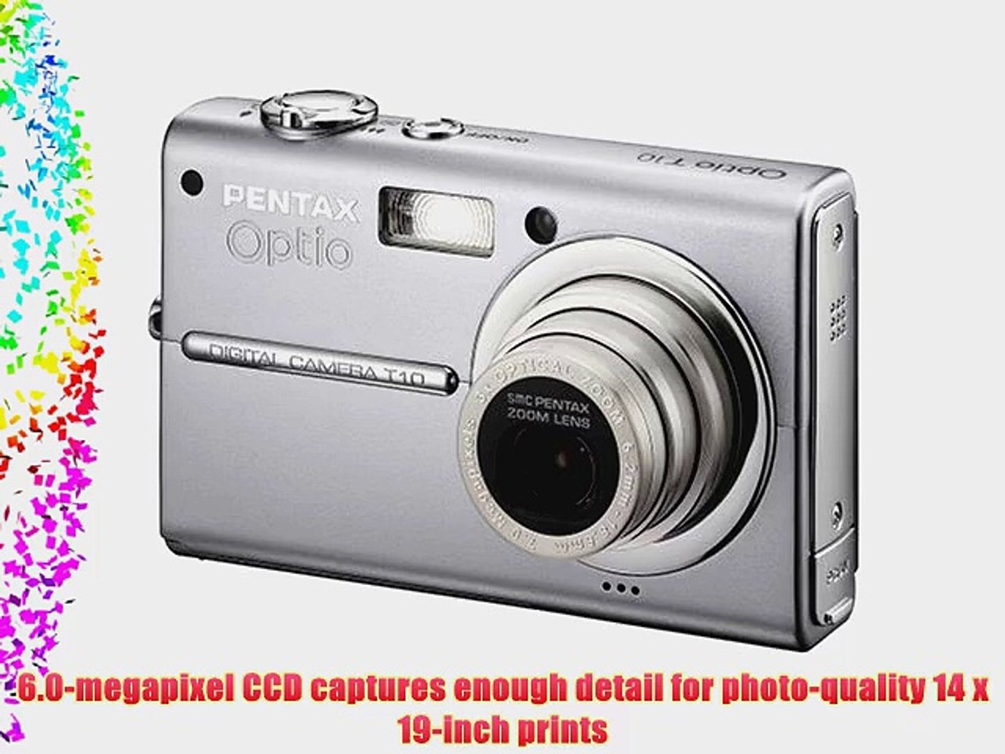 Pentax Optio T10 6MP Digital Camera with 3x Optical Zoom - video