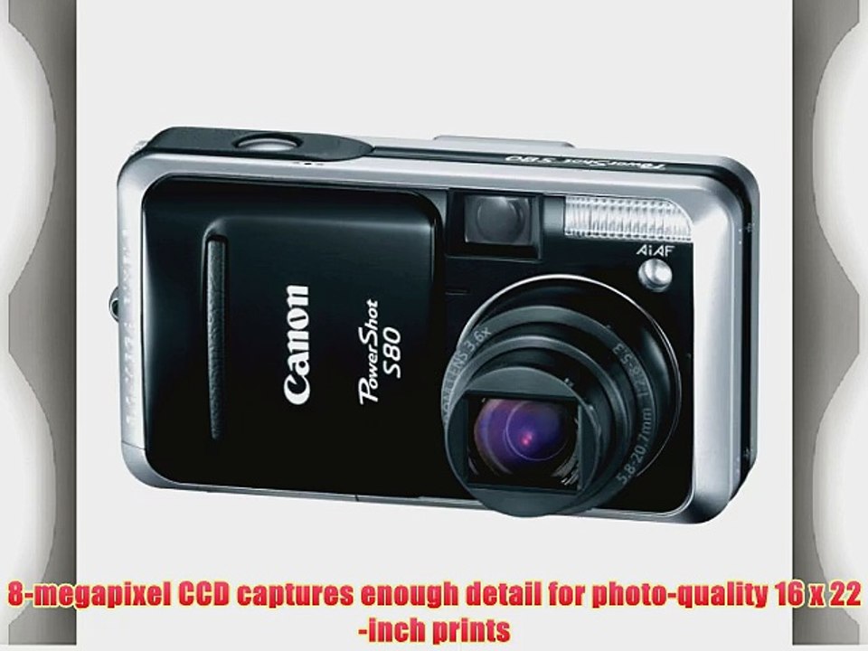 Canon Powershot S80 8MP Digital Camera with 3.6x Wide Angle Optical Zoom