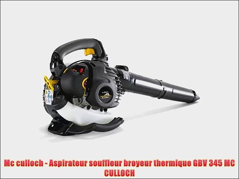 Mc culloch - Aspirateur souffleur broyeur thermique GBV 345 MC CULLOCH