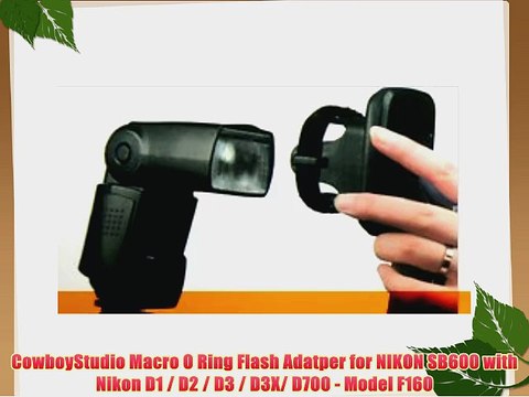 CowboyStudio Macro O Ring Flash Adatper for NIKON SB600 with Nikon D1 / D2 / D3 / D3X/ D700