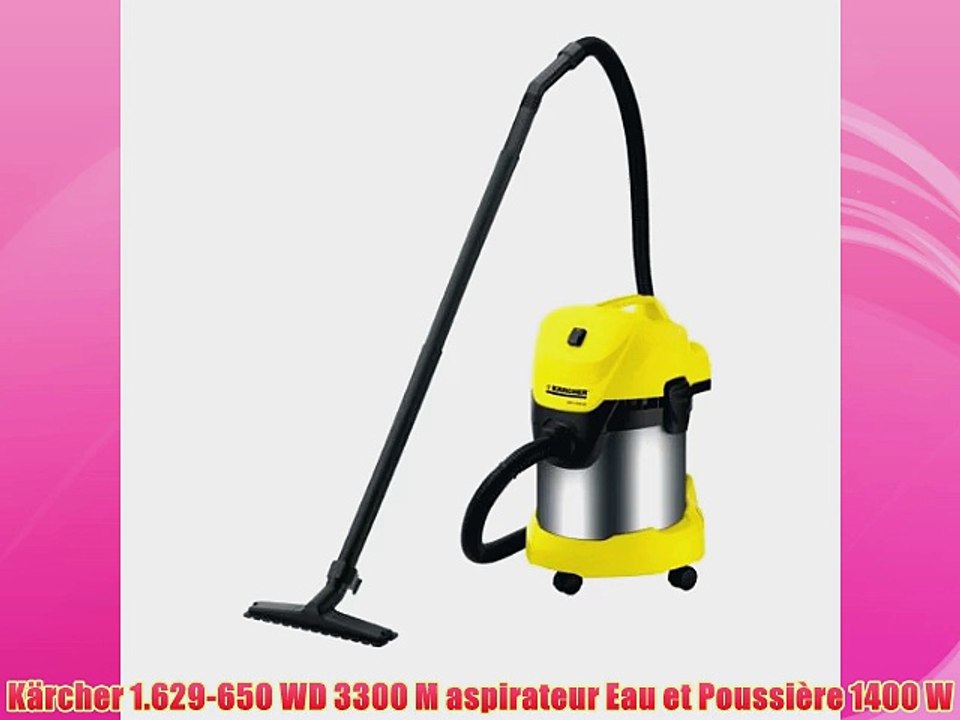 K?rcher 1.629-650 WD 3300 M aspirateur Eau et Poussi?re 1400 W