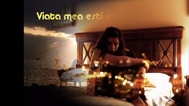 Viata mea esti numai tu