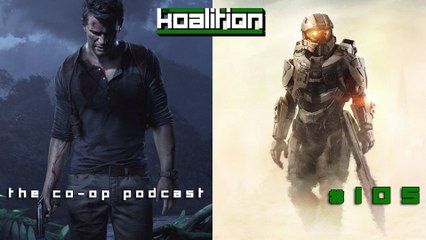 The Co-op Podcast #105: Can Uncharted 4 & Halo 5 Become Game Changers?