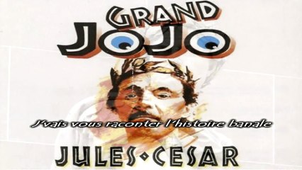 Le grand Jojo - Jules César (Karaoké) Tequi-Qui