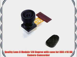 Quality Lens D Module 120 Degree with case for 808 #16 HD Camera Camcorder
