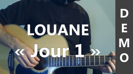 Louane - Jour 1 - DEMO Guitare