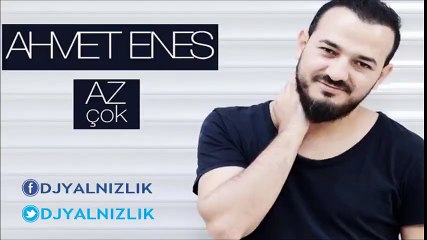 Ahmet Enes - Az Çok (2015) Single Albüm