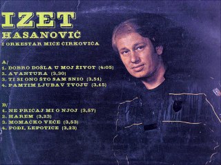 Izet Hasanovic-Pamtim ljubav tvoju 1985