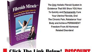 Fibroids Miracle Pdf + Discount