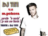 parodie de m.pokora/DJ TITI 