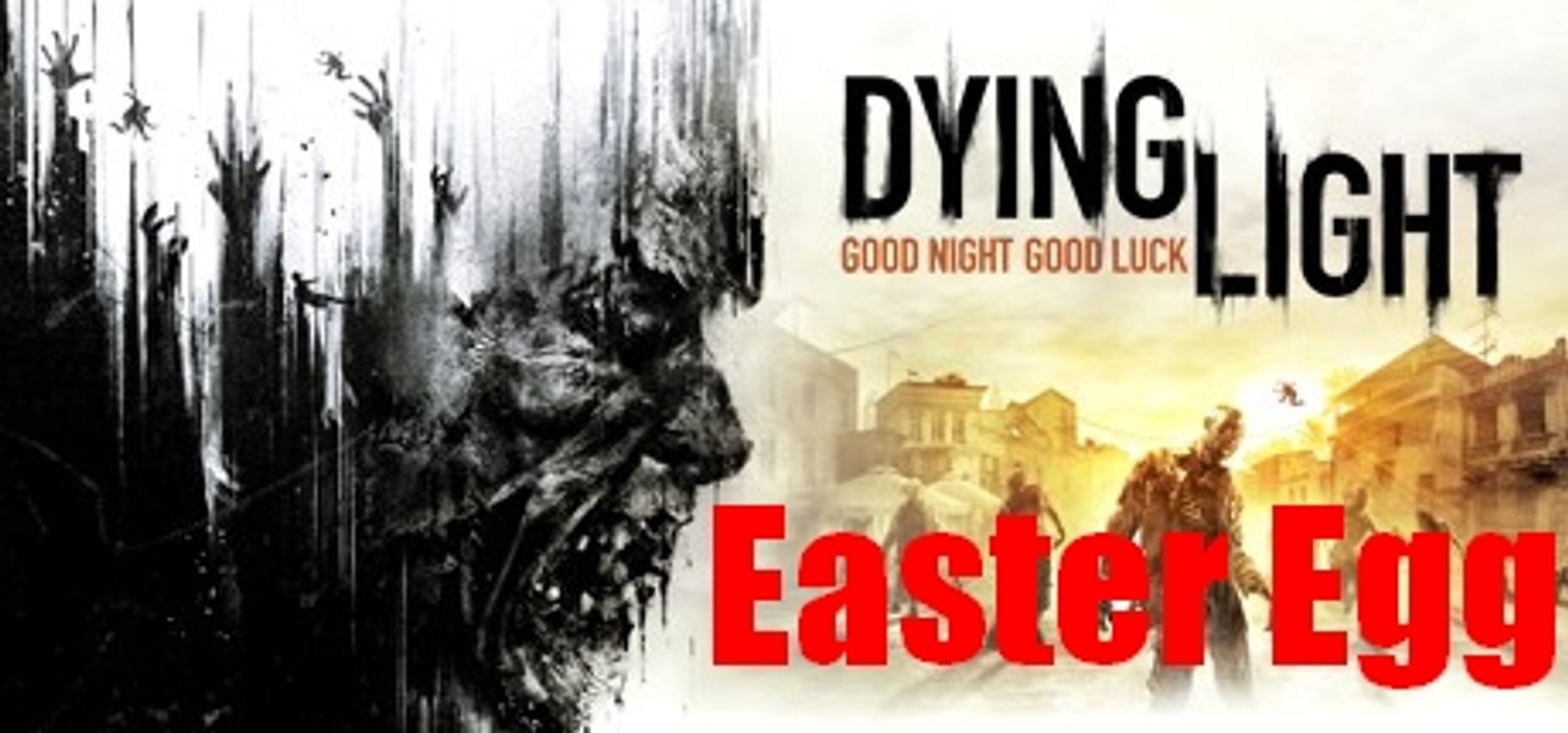 [Easter Egg]Dying Light