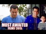BB and PRDP are The Most Awaited Films of 2015, Says Ormax
