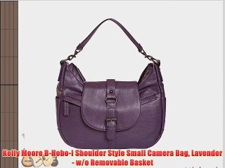 Kelly Moore B-Hobo-I Shoulder Style Small Camera Bag Lavender - w/o Removable Basket