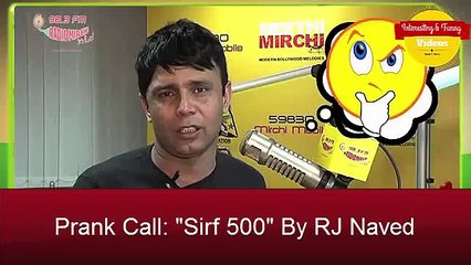 Prank Call- _Sirf 500_ By RJ Naved