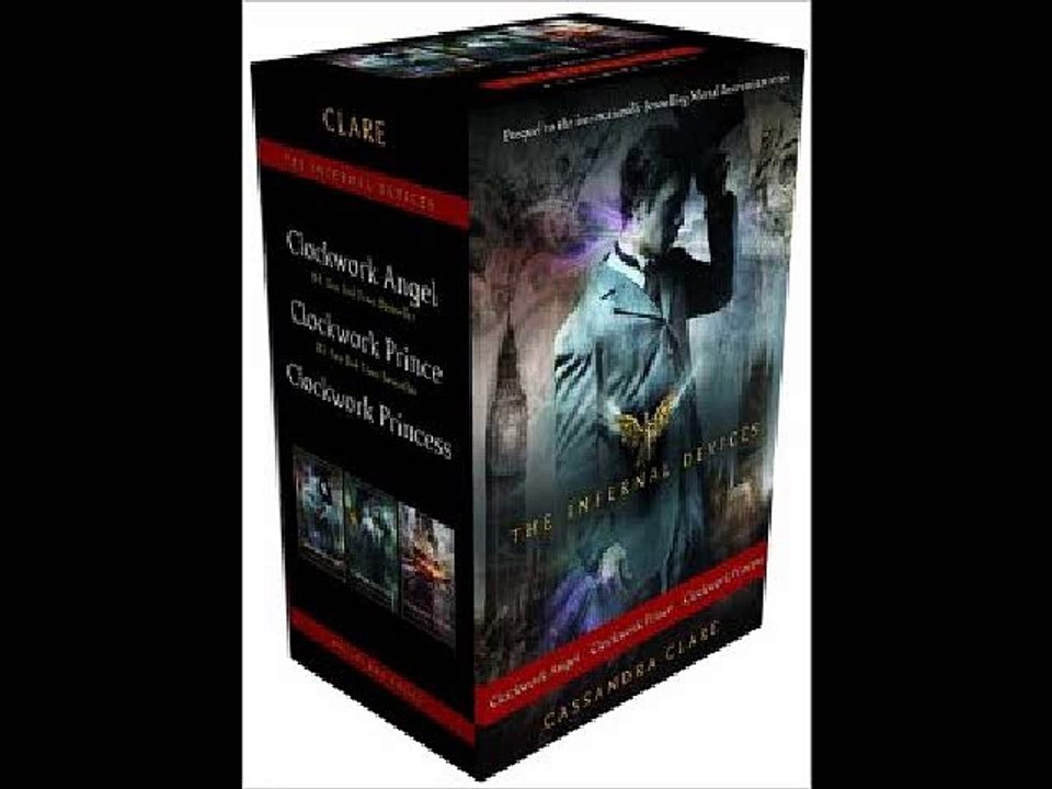 The Infernal Devices: Clockwork Angel; Clockwork Prince; Clockwork Princess Cassandra Clare PDF Dow