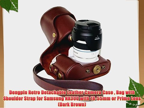 Dengpin Retro Detachable Leather Camera Case Bag with Shoulder Strap for Samsung NX300 with