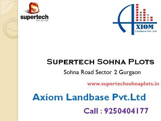 Supertech Sohna Plots 9250404177 Sector 2 Gurgaon