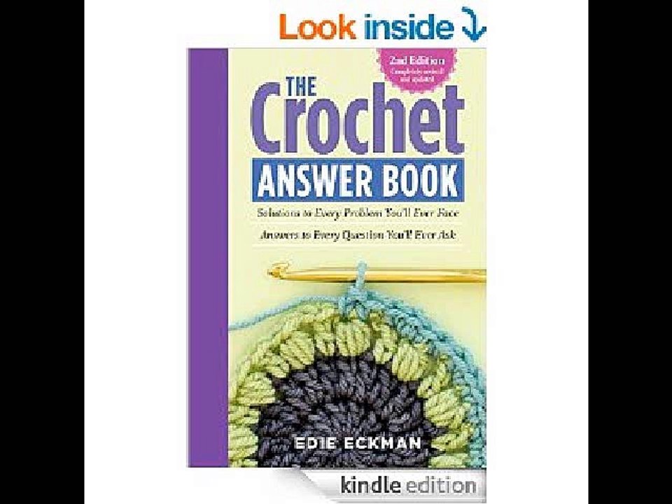 The Crochet Answer Book, 2nd Edition: Solutions to Every Problem You'll Ever Face; Answers to Every