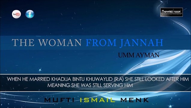 A Woman of Jannah! ᴴᴰ ┇ Emotional ┇ by Mufti Ismail Musa Menk ┇ TDR ┇