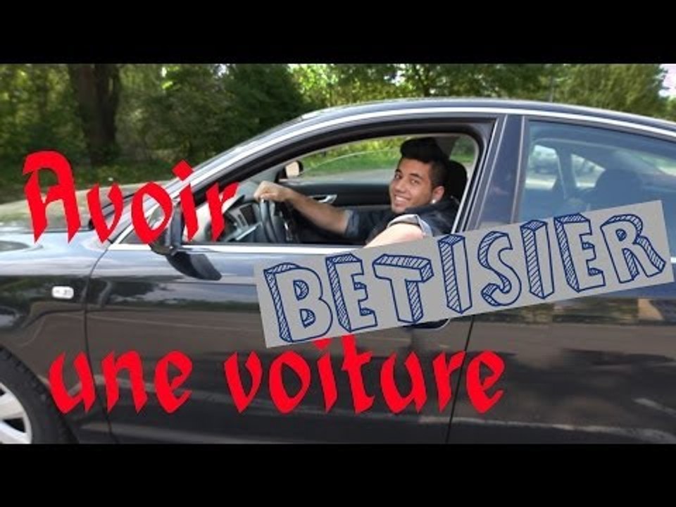 BETISIER - Avoir Une Voiture