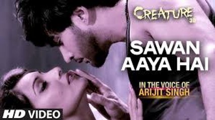 Sawan Aaya Hai Video Song (Creature 3D) Full HD