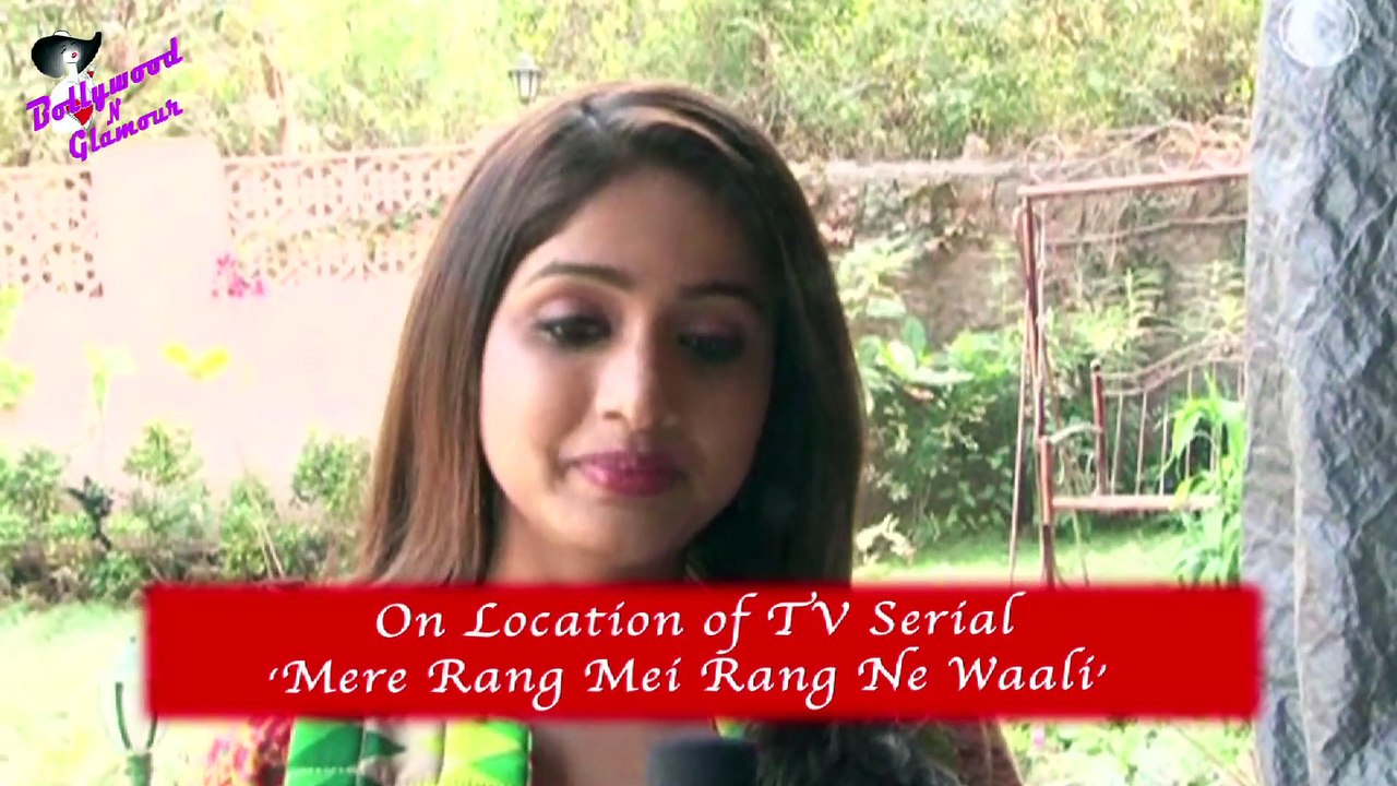 On Location of TV Serial  ‘Mere Rang Mei Rang Ne Waali’