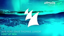 APA feat. Dave Thomas Junior - Lost At Sea (Radio Edit)