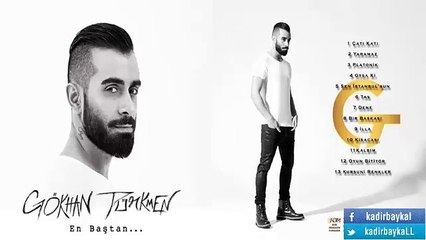 Gökhan Türkmen - Oysa Ki