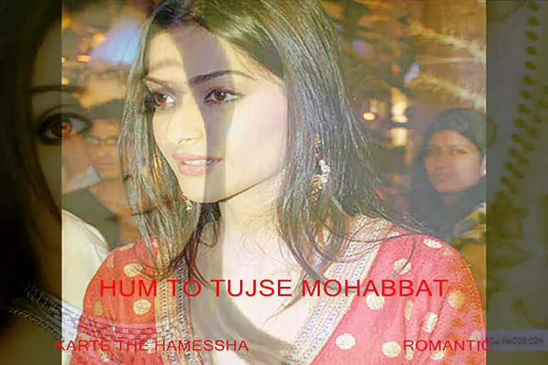 HUM TUJSE MOHABBAT KARTE THE