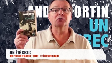 UN ÉTÉ GREC d'André Fortin