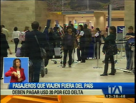 Pasajeros que viajen fuera del país deben pagar USD 20 por tarifa Eco Delta