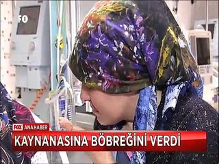 Oğlunun yapmadığını gelini yaptı kaynanasına böbreğini verdi