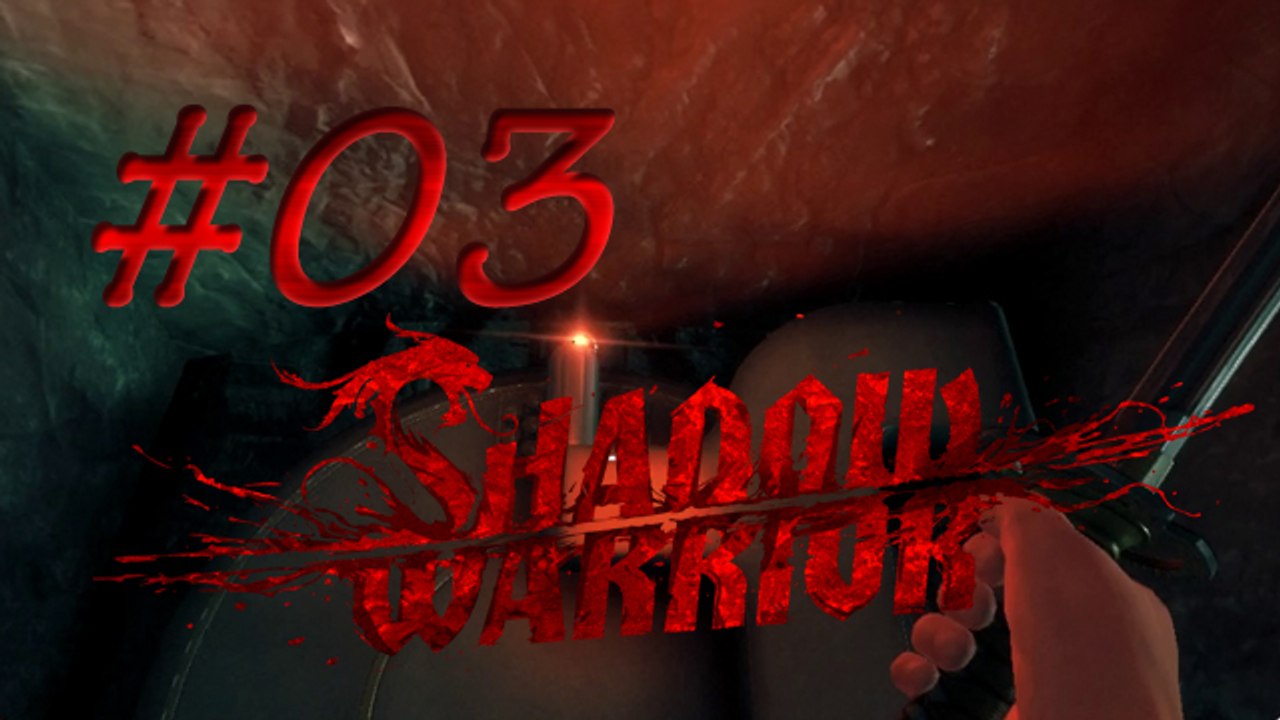 Shadow Warrior #03 - La Wang-Cave !