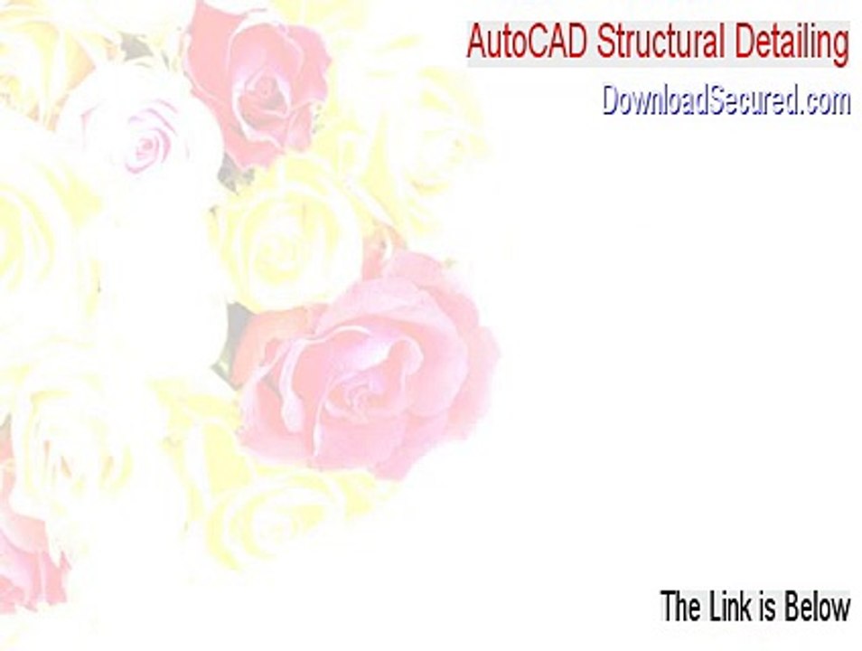 AutoCAD Structural Detailing Serial - Instant Download 2015