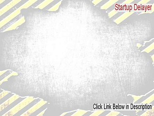 Startup Delayer Download [Risk Free Download]