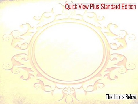 Quick View Plus Standard Edition (32-Bit) Key Gen [Legit Download]