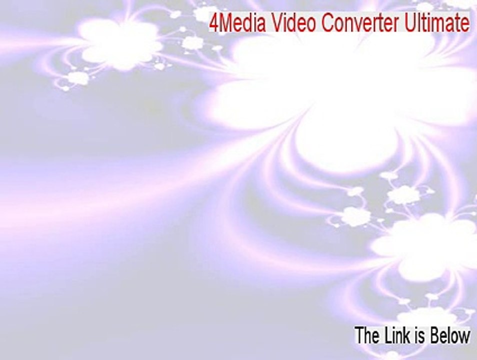 4Media Video Converter Ultimate Serial (4media video converter ultimate 6 keygen 2015)