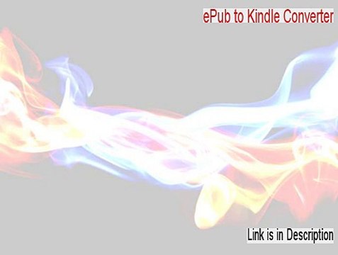 ePub to Kindle Converter Key Gen - Legit Download (2015)
