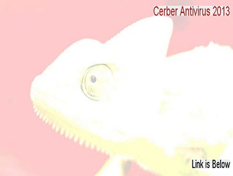 Cerber Antivirus 2013 Key Gen (Download Now)