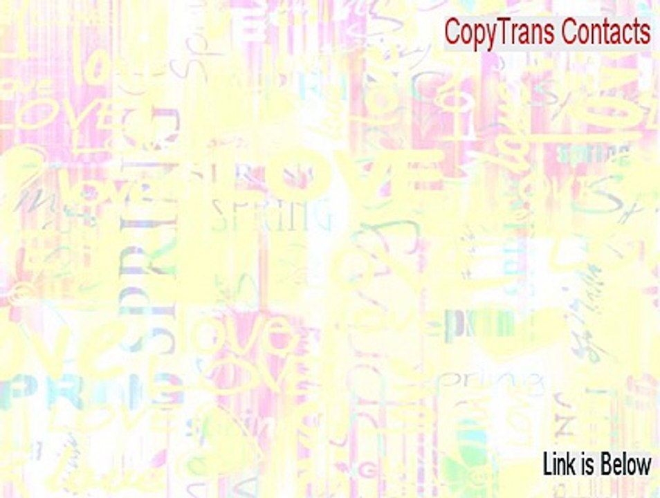 CopyTrans Contacts Key Gen [copytrans contacts activation code 2015]
