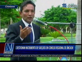 Áncash: Presidente regional en funciones anulará su aumento de sueldo