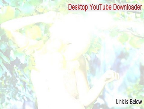Desktop YouTube Downloader & Converter Keygen - Instant Download [2015]