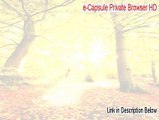 e-Capsule Private Browser HD Key Gen (e-Capsule Private Browser HDe-capsule private browser hd 2015)