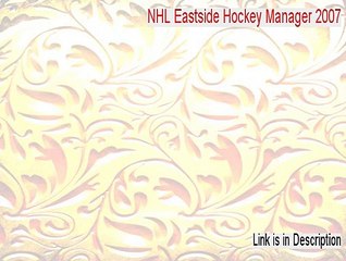 NHL Eastside Hockey Manager 2007 Keygen [Download Now]